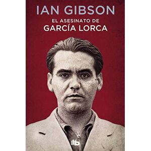 Gibson El asesinato de García Lorca (No ficción) Gibson El asesinato de García Lorca (No ficción)