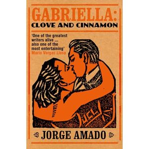 Amado, Jorge Gabriela, Clove and Cinnamon Amado, Jorge Gabriela, Clove and Cinnamon