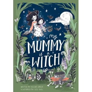 Helena Garcia My Mummy is a Witch Helena Garcia My Mummy is a Witch