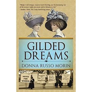 Russo Morin, Donna Gilded Dreams: The Journey to Suffrage: 2 (Newport's Gilded Age) Russo Morin, Donna Gilded Dreams: The Journey to Suffrage: 2 (Newport's Gilded Age)