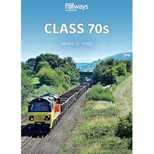 Pike, Mark Class 70s (Britain's Railways Series) Pike, Mark Class 70s (Britain's Railways Series)