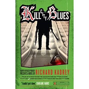 Kadrey, Richard Kill City Blues: A Sandman Slim thriller from the New York Times bestselling master of supernatural noir: Book 5 Kadrey, Richard Kill City Blues: A Sandman Slim thriller from the New York Times bestselling master of supernatural noir: Book 5