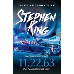 King, Stephen 11.22.63: Literary suspense from the No. 1 bestseller King, Stephen 11.22.63: Literary suspense from the No. 1 bestseller