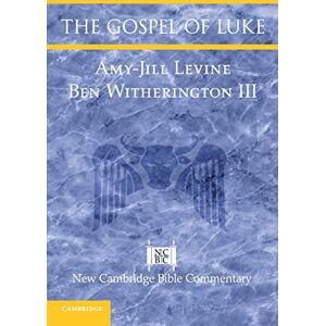 Levine, Amy-Jill The Gospel of Luke (New Cambridge Bible Commentary) Levine, Amy-Jill The Gospel of Luke (New Cambridge Bible Commentary)