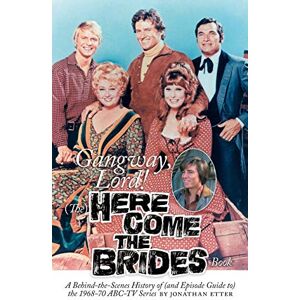 Etter, Jonathan Gangway, Lord, (The) Here Come the Brides Book Etter, Jonathan Gangway, Lord, (The) Here Come the Brides Book