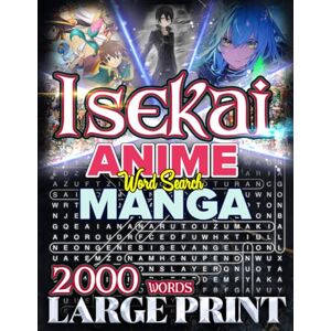 Bayi's Boundless Tales Isekai Adventure: Ultimate Word Search Book for Manga and Anime Fans 2000 Words Across 100 Fun Puzzles: A Fun and Challenging Puzzle Book for Isekai ... Gift for All Ages (Anime and Manga Genre) Bayi's Boundless Tales Isekai Adventure: Ultimate Word Search Book for Manga and Anime Fans 2000 Words Across 100 Fun Puzzles: A Fun and Challenging Puzzle Book for Isekai ... Gift for All Ages (Anime and Manga Genre)