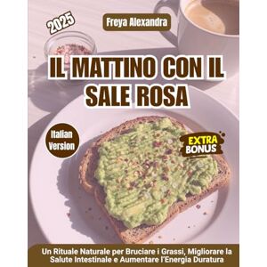 Freya Il Mattino con il Sale Rosa: Un Rituale Naturale per Bruciare i Grassi, Migliorare la Salute Intestinale e Aumentare l’Energia Duratura Freya Il Mattino con il Sale Rosa: Un Rituale Naturale per Bruciare i Grassi, Migliorare la Salute Intestinale e Aumentare l’Energia Duratura