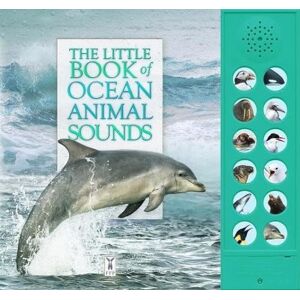 Caz Buckingham The Little Book Of Ocean Animal Sounds: Interactive sound book for young nature enthusiasts: Part of the Little Book of Sounds Series for Children Aged 3 to 8 Years Caz Buckingham The Little Book Of Ocean Animal Sounds: Interactive sound book for young nature enthusiasts: Part of the Little Book of Sounds Series for Children Aged 3 to 8 Years
