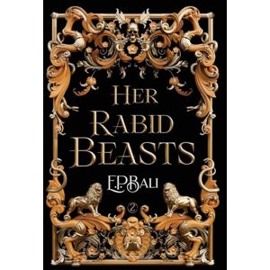 Bali, E P Her Rabid Beasts: 2 (Her Vicious Beasts) Bali, E P Her Rabid Beasts: 2 (Her Vicious Beasts)