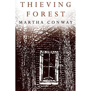 Conway, Martha Thieving Forest Conway, Martha Thieving Forest