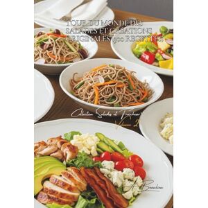 Beaulieu, Adrien L. Tour du Monde des Salades et Créations Originales (300 recettes): Une Encyclopédie Culinaire Française Collection "Salades et Fraîcheur" Volume 2 ... Française Collection "Salades & Fraîcheur") Beaulieu, Adrien L. Tour du Monde des Salades et Créations Originales (300 recettes): Une Encyclopédie Culinaire Française Collection "Salades et Fraîcheur" Volume 2 ... Française Collection "Salades & Fraîcheur")