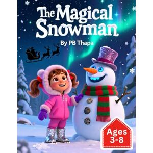 Packard Bell The Magical Snowman: A heartwarming adventure of friendship, magic, and the true spirit of Christmas Packard Bell The Magical Snowman: A heartwarming adventure of friendship, magic, and the true spirit of Christmas