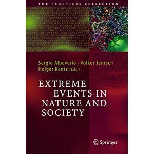 Extreme Events in Nature and Society (The Frontiers Collection) Extreme Events in Nature and Society (The Frontiers Collection)