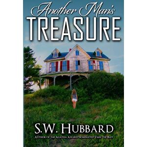 Hubbard, S. W. Another Man's Treasure: 1 (Palmyrton Estate Sale Mystery Series) Hubbard, S. W. Another Man's Treasure: 1 (Palmyrton Estate Sale Mystery Series)
