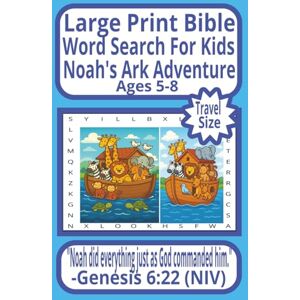 Hosanna Large Print Bible Word Search for Kids Noah's Ark Adventure Ages 5-8: “51 Fun Bible Puzzles for Kids with Solutions Noah’s Ark Adventure Activity . 6x9 in Format for Learning, Focus, and Faith” Hosanna Large Print Bible Word Search for Kids Noah's Ark Adventure Ages 5-8: “51 Fun Bible Puzzles for Kids with Solutions Noah’s Ark Adventure Activity . 6x9 in Format for Learning, Focus, and Faith”