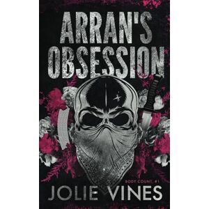 Vines, Jolie Arran's Obsession (Body Count, #1) ALTERNATE COVER Vines, Jolie Arran's Obsession (Body Count, #1) ALTERNATE COVER