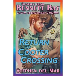 Mar, Stephen del Return to Cooter Crossing: 4 (Stories from Bennett Bay) Mar, Stephen del Return to Cooter Crossing: 4 (Stories from Bennett Bay)