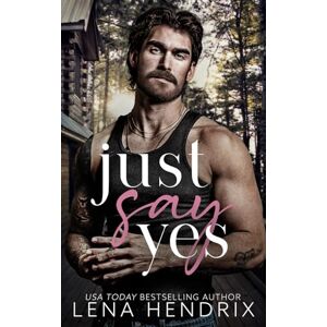 Hendrix, Lena Just Say Yes (The Kings) Hendrix, Lena Just Say Yes (The Kings)