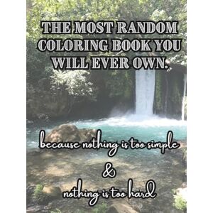 Roberts The Most Random Coloring Book You Will Ever Own. Volume 1: because nothing is too simple & nothing is too hard Roberts The Most Random Coloring Book You Will Ever Own. Volume 1: because nothing is too simple & nothing is too hard