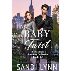 Lynn, Sandi The Baby Twist: Baby Drama Romance Collection Books 1-3 Lynn, Sandi The Baby Twist: Baby Drama Romance Collection Books 1-3