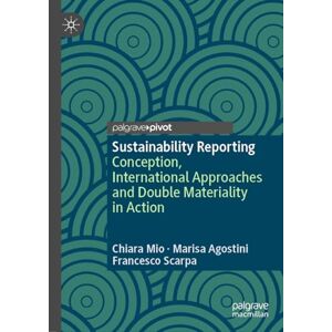 Mitac Sustainability Reporting: Conception, International Approaches and Double Materiality in Action (Palgrave Studies in Impact Finance) Mitac Sustainability Reporting: Conception, International Approaches and Double Materiality in Action (Palgrave Studies in Impact Finance)