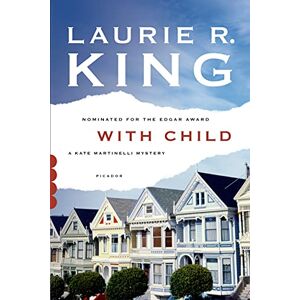 KING, LAURIE R. With Child: 3 (Kate Martinelli Mystery) KING, LAURIE R. With Child: 3 (Kate Martinelli Mystery)