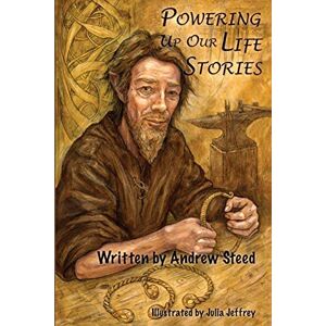 Steed, Andrew Powering Up Our Life Stories Steed, Andrew Powering Up Our Life Stories