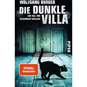 Burger, Wolfgang Die dunkle Villa: Ein Fall für Alexander Gerlach Burger, Wolfgang Die dunkle Villa: Ein Fall für Alexander Gerlach