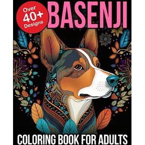 365, Coloring Basenji Coloring Book For Adults: Basenji Gifts Basenji Owner Gifts Basenji Lover Gifts 365, Coloring Basenji Coloring Book For Adults: Basenji Gifts Basenji Owner Gifts Basenji Lover Gifts