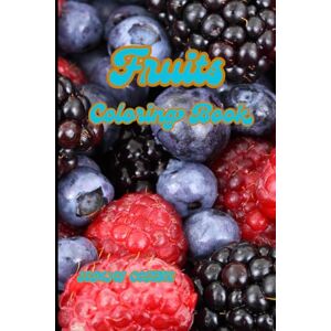 Cottle, Semaj Fruits Coloring Book Cottle, Semaj Fruits Coloring Book