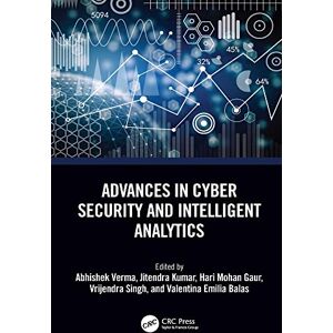 CRC Press Advances in Cyber Security and Intelligent Analytics CRC Press Advances in Cyber Security and Intelligent Analytics