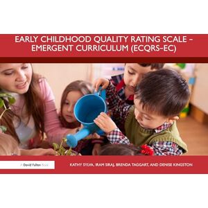Sylva, Kathy Early Childhood Quality Rating Scale – Emergent Curriculum (ECQRS–EC) Sylva, Kathy Early Childhood Quality Rating Scale – Emergent Curriculum (ECQRS–EC)