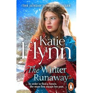 Flynn, Katie The Winter Runaway: The heartwarming historical romance from the Sunday Times bestselling author Flynn, Katie The Winter Runaway: The heartwarming historical romance from the Sunday Times bestselling author