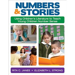 Janes, Ms. Rita C. Numbers and Stories: Using Children's Literature to Teach Young Children Number Sense Janes, Ms. Rita C. Numbers and Stories: Using Children's Literature to Teach Young Children Number Sense