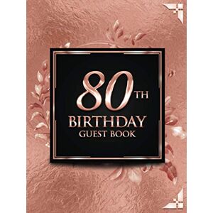 Guest Books, Brilliant 80th Birthday Guest Book: Elegant Rose Gold Luxury Birthday Guest Book Guest Message and Thoughts Guest Books, Brilliant 80th Birthday Guest Book: Elegant Rose Gold Luxury Birthday Guest Book Guest Message and Thoughts