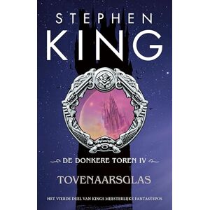 Luitingh-Sijthoff B.V., Uitgeverij Tovenaarsglas (De donkere toren Book 4) (Dutch Edition) Luitingh-Sijthoff B.V., Uitgeverij Tovenaarsglas (De donkere toren Book 4) (Dutch Edition)