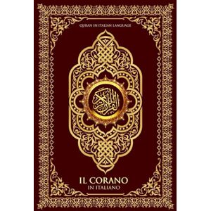 reads, holy Il Corano in Italiano Completo (Quran in Italian large Print) القرآن الكريم باللغة الإيطالية : quran karim /The Noble Quran In Italian ... Corano ... Edition) La Sacra Bibbia per i musulmani reads, holy Il Corano in Italiano Completo (Quran in Italian large Print) القرآن الكريم باللغة الإيطالية : quran karim /The Noble Quran In Italian ... Corano ... Edition) La Sacra Bibbia per i musulmani