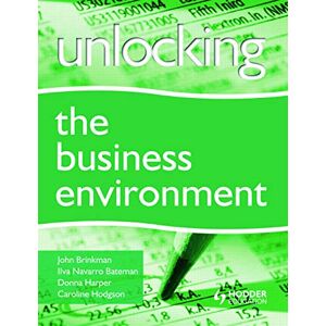 John Brinkman Unlocking the Business Environment John Brinkman Unlocking the Business Environment
