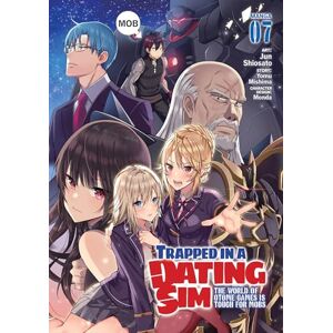 Yomu Mishima Trapped in a Dating Sim: The World of Otome Games is Tough for Mobs (Manga) Vol. 7 Yomu Mishima Trapped in a Dating Sim: The World of Otome Games is Tough for Mobs (Manga) Vol. 7