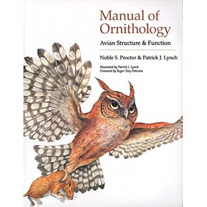 Proctor, Noble Manual of Ornithology – Avian Structure & Function: Avian Structure and Function Proctor, Noble Manual of Ornithology – Avian Structure & Function: Avian Structure and Function
