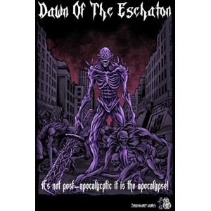 Johnson, Gary Dawn of the Eschaton: A Dark Horror Survival Role-playing Game Johnson, Gary Dawn of the Eschaton: A Dark Horror Survival Role-playing Game