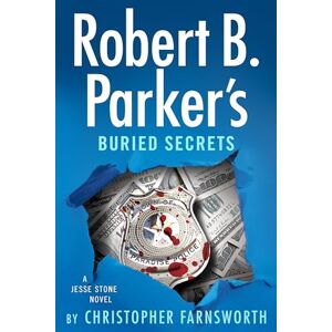 Farnsworth, Christopher Robert B. Parker's Buried Secrets (Jesse Stone Novel) Farnsworth, Christopher Robert B. Parker's Buried Secrets (Jesse Stone Novel)