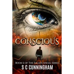Cunningham, S C Conscious: Otherworld Crime Rom Fantasy (THE FALLEN ANGEL SERIES) Cunningham, S C Conscious: Otherworld Crime Rom Fantasy (THE FALLEN ANGEL SERIES)