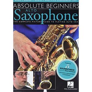 Various Absolute Beginners Alto Saxophone Instruction Book Step-by-Step Alto Sax Guide with Pictures and Online Audio Beginner Alto Saxophone Sheet Music Course Beginner Saxophone Music Book Various Absolute Beginners Alto Saxophone Instruction Book Step-by-Step Alto Sax Guide with Pictures and Online Audio Beginner Alto Saxophone Sheet Music Course Beginner Saxophone Music Book