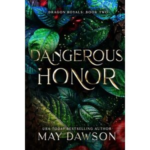 Dawson, May Dangerous Honor (Discreet edition) (Dragon Royals (Discreet editions)) Dawson, May Dangerous Honor (Discreet edition) (Dragon Royals (Discreet editions))