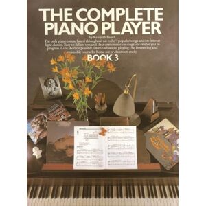 Kenneth Baker The Complete Piano Player: Bk.3: Book 3 Kenneth Baker The Complete Piano Player: Bk.3: Book 3