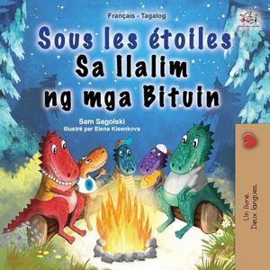 Sagolski, Sam Sous les étoiles (Livre pour enfants bilingue français-tagalog) (Collection Bilingue Français-Tagalog) Sagolski, Sam Sous les étoiles (Livre pour enfants bilingue français-tagalog) (Collection Bilingue Français-Tagalog)
