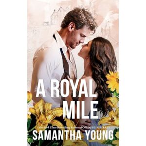 Young, Samantha A Royal Mile: Couple Cover Edition (Return to Dublin Street) Young, Samantha A Royal Mile: Couple Cover Edition (Return to Dublin Street)