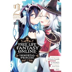 Akisuzu Nenohi Free Life Fantasy Online: Immortal Princess (Manga) Vol. 2 Akisuzu Nenohi Free Life Fantasy Online: Immortal Princess (Manga) Vol. 2