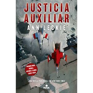 Leckie, Ann Justicia auxiliar / Ancillary Justice: 1 (Nova) Leckie, Ann Justicia auxiliar / Ancillary Justice: 1 (Nova)